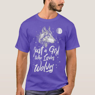 Just A Girl Who Loves Wolves Wolf Women Girls T-Shirt