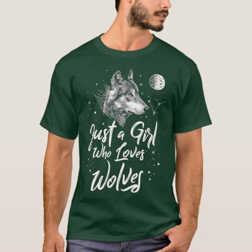 Just A Girl Who Loves Wolves  Wolf  Women Girls  T_Shirt
