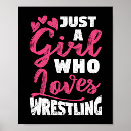 Just A Girl Who Loves Wrestling Girls Funny Wrestl Poster