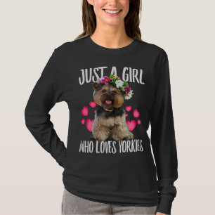 Just A Girl Who Loves Yorkie Dog Love - r Dad Mom, T-Shirt