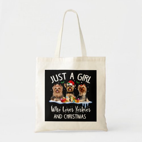 Just A Girl Who Loves Yorkies And Christmas Yorkie Tote Bag