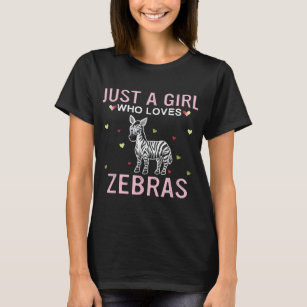 Just a Girl Who Loves Zebras Cute Women Girls Zebr T-Shirt