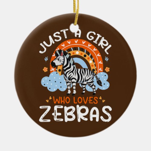 Just A Girl Who Loves Zebras Cute Zebra Flowers Ceramic Ornament