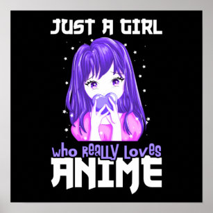 Just A Girl Who Really Loves Anime in Purple Poster