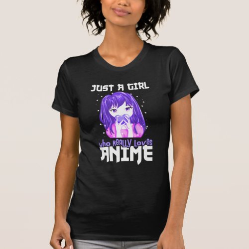 Just A Girl Who Really Loves Anime in Purple T_Shirt