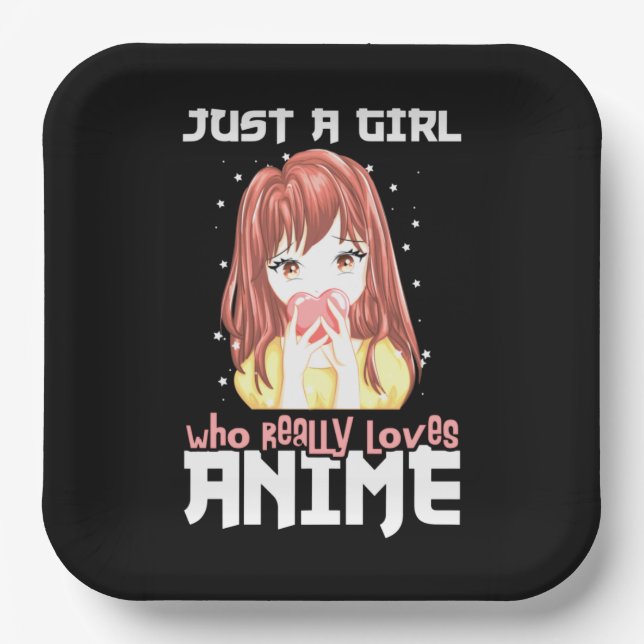 Just A Girl Who Really Loves Anime Paper Plates (Front)