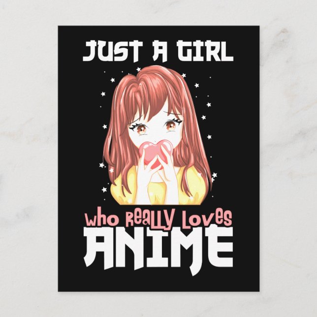 Just A Girl Who Really Loves Anime Postcard (Front)