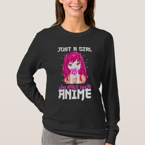 Just A Girl Who Really Loves Anime T_Shirt