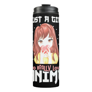 Just A Girl Who Really Loves Anime Thermal Tumbler