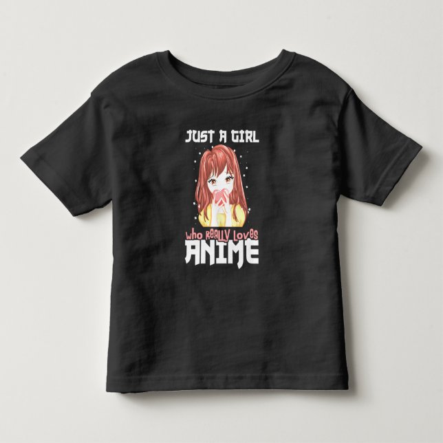 Just A Girl Who Really Loves Anime Toddler T-shirt (Front)