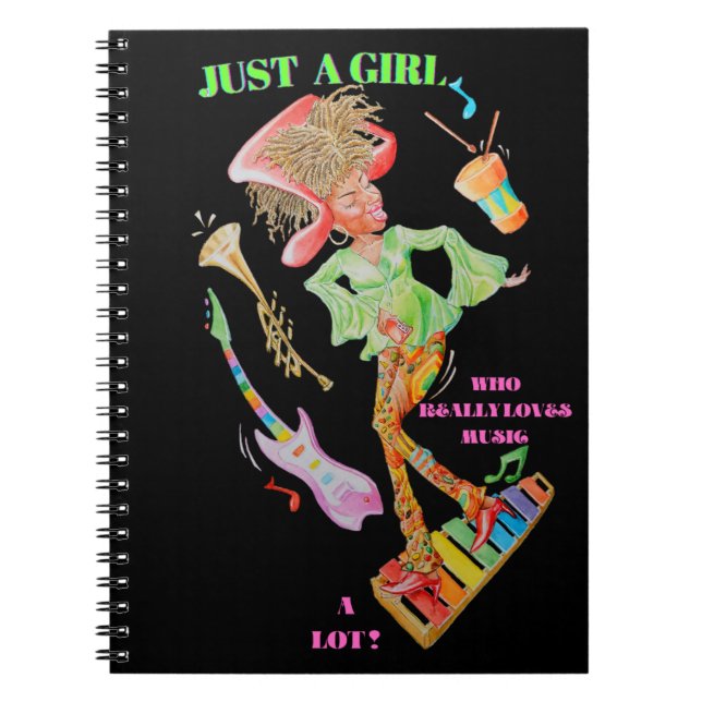 JUST A GIRL WHO REALLY LOVES MUSIC NOTEBOOK  (Front)