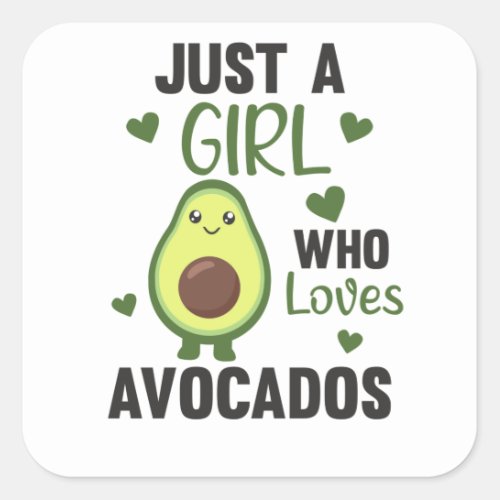 Just A Girls Avocado Loves Sweet Avocado Square Sticker
