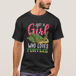 Just A Girls Who Loves Turtles Women Sea Turtle L T-Shirt