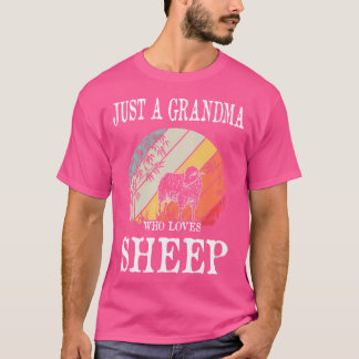 Just A Grandma Who Loves Sheep T-Shirt