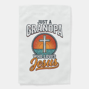 Just A Grandpa Who Loves Jesus Vintage Cross Shirt Garden Flag