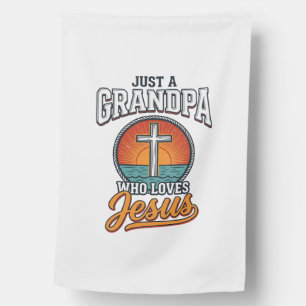 Just A Grandpa Who Loves Jesus Vintage Cross Shirt House Flag