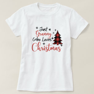 Just A Granny Who Loves Christmas T-Shirt
