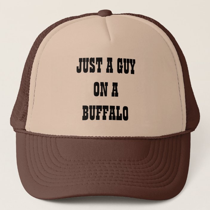 Just a Guy on a Buffalo Trucker Hat | Zazzle.com