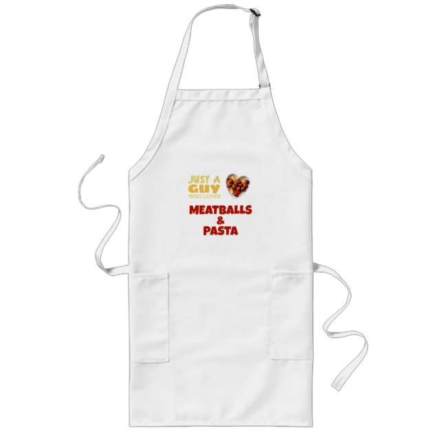 Just a guy who loves meatballs and pasta long apron (Front)