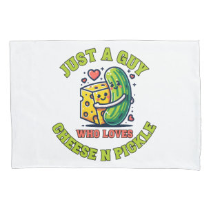 Just a guy who loves pickle pillow case
