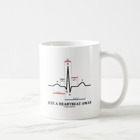 Just A Heartbeat Away (EKG/ECG) Coffee Mug