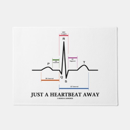 Just A Heartbeat Away Electrocardiogram EKG Humor Doormat