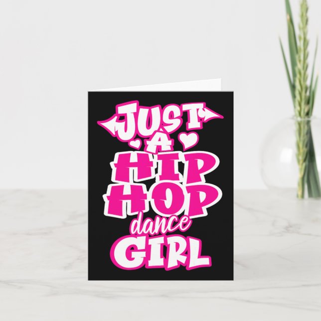 Just A Hip Hop Dance Girl Breakdancing Dancer Danc Card (Front)