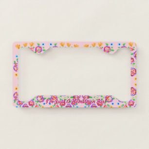 Just A Hometown Girl License Plate Frame