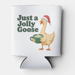 Just a Jolly Goose Christmas Bird Lovers  Can Cooler