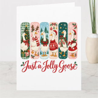Just a Jolly Goose Christmas Card