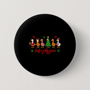 Just A Jolly Goose Merry Christmas Funny Xmas Men  Button