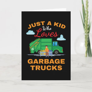 Just A Kid Garbage Trucks Kid Boys Girls Card