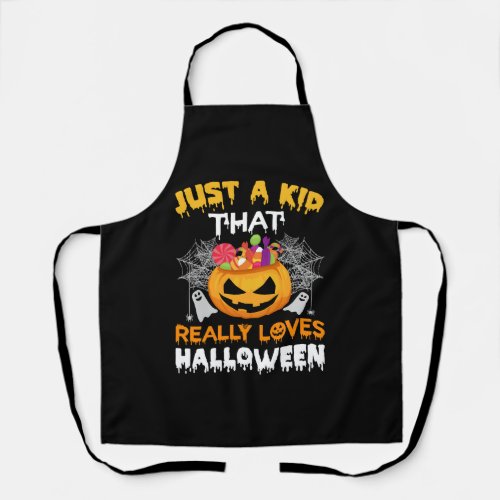 Just A Kid That Really Loves Halloween _ Halloween Apron
