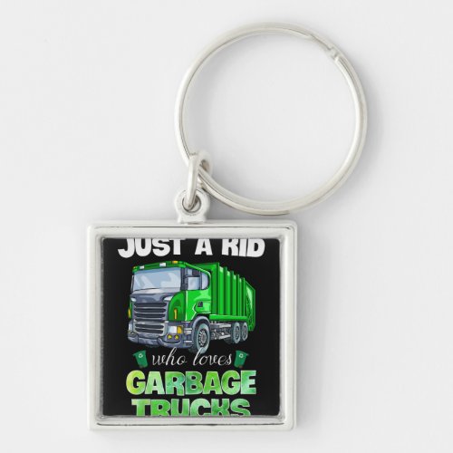 Just A Kid Who Loves Garbage Trucks Funny Gift Keychain