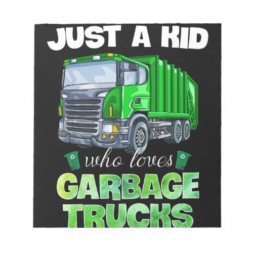 Just A Kid Who Loves Garbage Trucks Funny Gift Notepad
