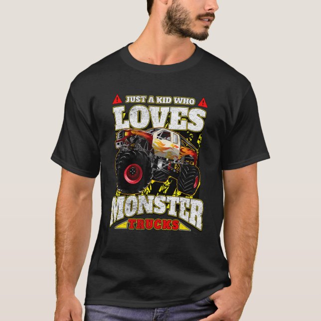 Just A Kid Who Loves Monster Trucks T-Shirt (Front)
