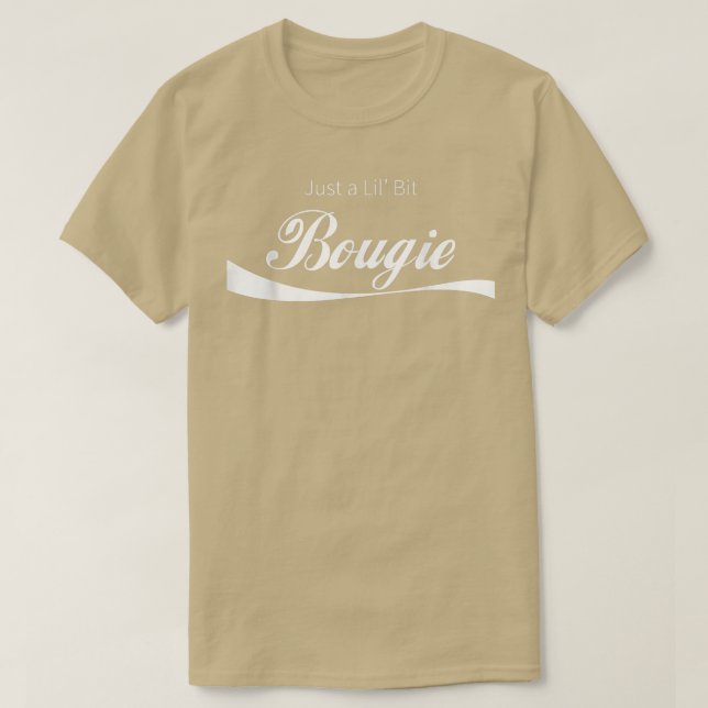 Just A Lil' Bit Bougie Funny Bad Fancy Tet  T-Shirt (Design Front)