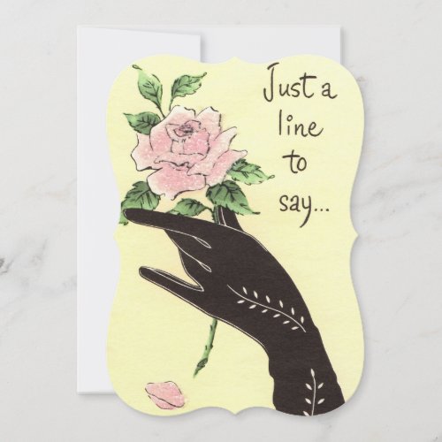 Just a Line to Say Vintage Gloved Hand  Rose Card