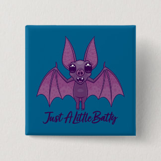 Just A Little Batty Cute Fluttering Bat Button