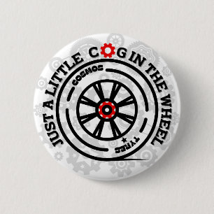 Just a Little Cog in the Wheel Button