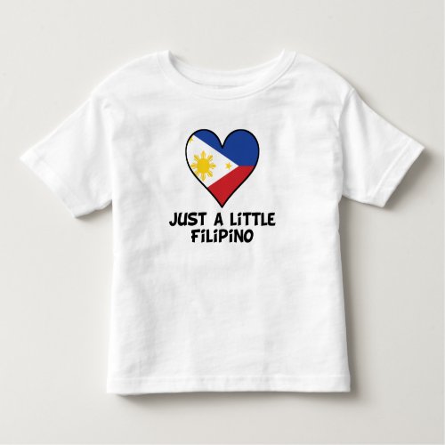 Just A Little Filipino Toddler T_shirt