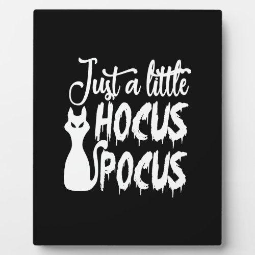 just a little hocus pocus plaque