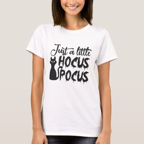 Just a little Hocus Pocus T_Shirt