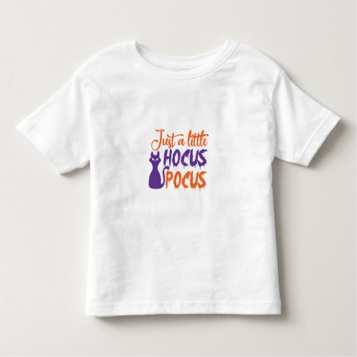 just a little hocus pocus toddler t_shirt