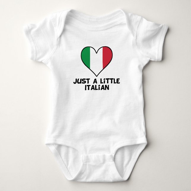 Just A Little Italian Baby Bodysuit (Front)