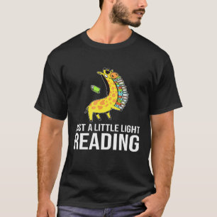 Just A Little Light Reading Giraffe With Books For T-Shirt