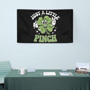 Just a Little Pinch Nurse St Patrick's Day Banner