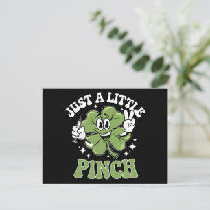 Just a Little Pinch Nurse St Patrick's Day  Postcard