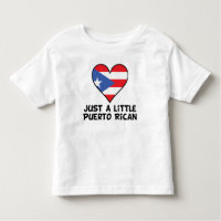 Just A Little Puerto Rican Toddler T-shirt