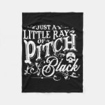 Just A Little Ray Of Pitch Black Spooky Season Hal Fleece Blanket